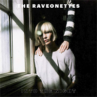 The Raveonettes - Into The Night